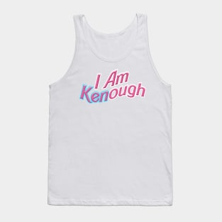 I Am KENough Tank Top